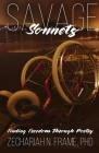 Savage Sonnets By Zechariah N. Frame Cover Image