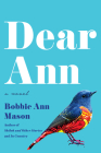 Dear Ann: A Novel By Bobbie Ann Mason Cover Image