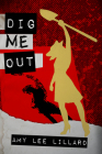 Dig Me Out Cover Image