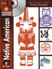 Native American Vector Motifs [With CDROM] (Dover Electronic Clip Art) Cover Image