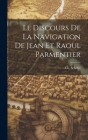 Le Discours de la Navigation de Jean et Raoul Parmentier Cover Image