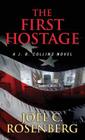 First Hostage: A J. B. Collins Novel Cover Image