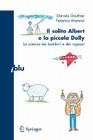 Il Solito Albert E La Piccola Dolly: La Scienza Dei Bambini E Dei Ragazzi (I Blu) By Daniele Gouthier, Federica Manzoli Cover Image