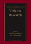 International Handbook of Violence Research By Wilhelm Heitmeyer, John Hagan Cover Image