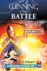 Winning the Battle Before You: Through Strategies of Spiritual Warfares By Obi O. Edward Cover Image