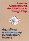 London Underground Architecture & Design Map Cover Image