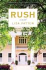 Rush: A Novel Cover Image