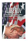Liberia: America's Footprint in Africa: Making the Cultural, Social, and Political Connections Cover Image