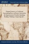 Elegant Extracts: or, Useful and Entertaining Pieces of Poetry: Selected for the Improvement of Youth in Speaking, Reading, Thinking, Co By Anonymous Cover Image