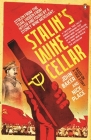 Stalin's Wine Cellar: Based on a True Story By John Baker Cover Image
