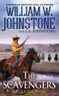 The Scavengers (A Death & Texas Western #3) By William W. Johnstone, J.A. Williams Cover Image