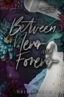 Between Never and Forever: Special Edition Cover By Brit Benson Cover Image