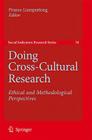 Doing Cross-Cultural Research: Ethical and Methodological Perspectives (Social Indicators Research #34) Cover Image