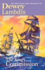 The King's Commission: The Alan Lewrie Naval Adventures, #3 By Dewey Lambdin Cover Image