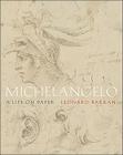 Michelangelo: A Life on Paper By Leonard Barkan Cover Image