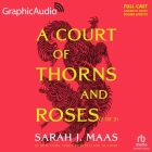 A Court of Thorns and Roses (2 of 2) [Dramatized Adaptation]: A Court of Thorns and Roses 1 By Sarah J. Maas, Karen Novack (Read by), Karenna Foley (Read by) Cover Image
