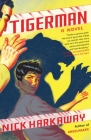 Tigerman (Vintage Contemporaries) By Nick Harkaway Cover Image