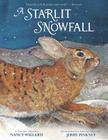 A Starlit Snowfall By Nancy Willard, Jerry Pinkney (Illustrator) Cover Image
