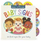 Ready to Sign: Baby Signs By Teodora Oprea (Illustrator), Poppy Partridge, Cottage Door Press (Editor) Cover Image