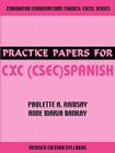Practice Papers for CXC (CSEC) Spanish By Paulette A. Ramsay, Anne Maria Bankay Cover Image
