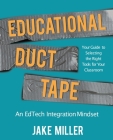 Educational Duct Tape By Jake Miller Cover Image