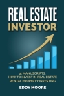 Real Estate Investor: 2 Manuscripts: How to Invest in Real Estate, Rental Property Investing Cover Image