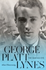George Platt Lynes: The Daring Eye By Allen Ellenzweig Cover Image