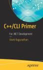 C++/CLI Primer: For .Net Development By Vivek Ragunathan Cover Image