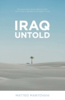 Iraq Untold: Business and Culture Lessons From More Than Ten Years as an Expat in Iraq Cover Image
