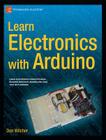 Learn Electronics with Arduino (Technology in Action) Cover Image