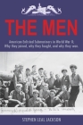 The Men: American Enlisted Submariners in World War II; Why they joined, why they fought, and why they won. Cover Image