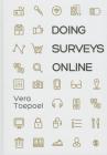 Doing Surveys Online By Vera Toepoel Cover Image