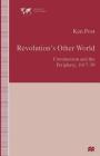 Revolution's Other World: Communism and the Periphery, 1917-39 (Institute of Social Studies) By Ken Post Cover Image