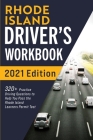 Rhode Island Driver's Workbook: 320] Practice Driving Questions to Help You Pass the Rhode Island Learner's Permit Test Cover Image