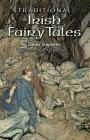 Traditional Irish Fairy Tales (Celtic) By James Stephens Cover Image
