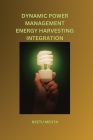 Dynamic Power Management Energy Harvesting Integration Cover Image
