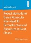 Robust Methods for Dense Monocular Non-Rigid 3D Reconstruction and Alignment of Point Clouds Cover Image