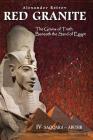 Red Granite - The Grains of Truth Beneath the Sand of Egypt: IV Saqqara - Abusir Cover Image