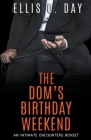 The Dom's Birthday Weekend Cover Image
