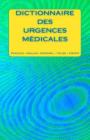 Dictionnaire Des Urgences Medicales: Francais-Anglais-Espagnol-Italien-Croate Cover Image