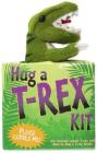 Hug a T-Rex Kit By Inc Peter Pauper Press (Created by) Cover Image