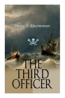The Third Officer: Maritime Novel Featuring Pirates and Daring Sea Adventures Cover Image