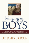 Bringing Up Boys By James C. Dobson Cover Image
