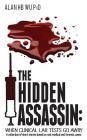 The Hidden Assassin: When Clinical Lab Tests Go Awry By Alan Hb Wu Cover Image