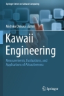 Kawaii Engineering: Measurements, Evaluations, and Applications of Attractiveness By Michiko Ohkura (Editor) Cover Image