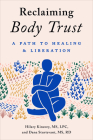 Reclaiming Body Trust: A Path to Healing & Liberation Cover Image