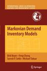 Markovian Demand Inventory Models By Dirk Beyer, Feng Cheng, Suresh P. Sethi Cover Image