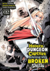Modern Dungeon Capture Starting with Broken Skills (Manga) Vol. 2 By Yuuki Kimikawa, Sturkey (Illustrator) Cover Image