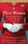 First Women: The Grace and Power of America's Modern First Ladies Cover Image