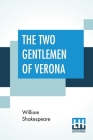 The Two Gentlemen Of Verona By William Shakespeare Cover Image